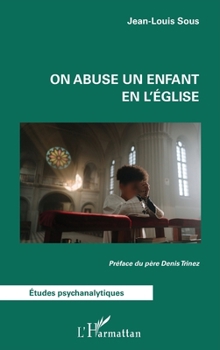 Paperback On abuse un enfant en l'Église [French] Book