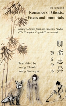 Paperback Romance of Ghosts, Foxes and Immortals: Strange Stories from the Liaozhai Studio Book