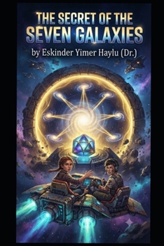 Paperback The Secret of the Seven Galaxies Book