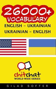 26000+ English - Ukrainian Ukrainian - English Vocabulary