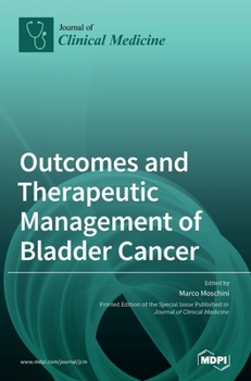 Hardcover Outcomes and Therapeutic Management of Bladder Cancer Book