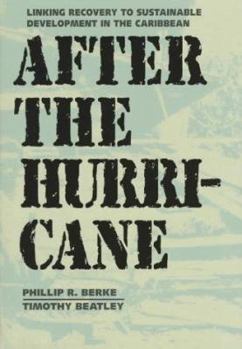 Hardcover After the Hurricane: Linking Recovery to Sustainable Development in the Caribbean Book