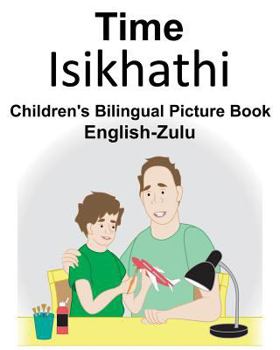 Paperback English-Zulu Time Children's Bilingual Picture Book