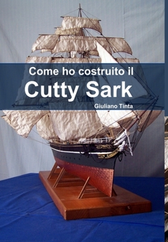 Hardcover Come ho costruito il Cutty Sark [Italian] Book