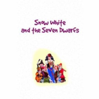Snow White and the Seven Dwarfs (Treasured Tales)