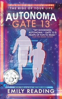 Autonoma Gate 13: A Young Adult Cyberpunk Adventure - Book #1 of the A.M.I. Records