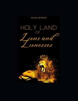 Paperback Holy Land of Lions and Lionesses Book