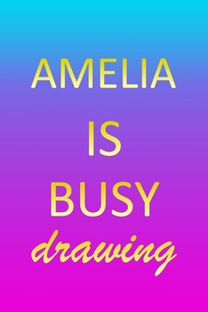 Amelia: Sketchbook | Blank Creative Sketching Pad | Sketch Book Paper | Im Very Busy Pink Purple Gold Personalized Custom First Name Letter A | Teach ... & Illustrator | Imagine Create Learn to Draw