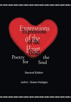 Hardcover Expressions of the Heart: Poetry for the Soul Book