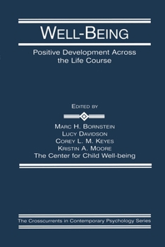 Paperback Well-Being: Positive Development Across the Life Course Book