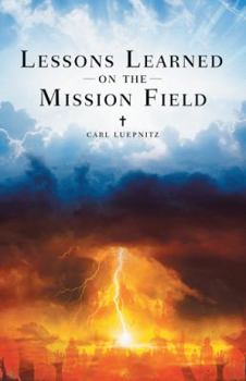 Hardcover Lessons Learned on the Mission Field Book