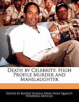 Paperback Death by Celebrity: High Profile Murder and Manslaughter Book
