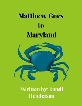 Paperback Matthew Goes to Maryland Book