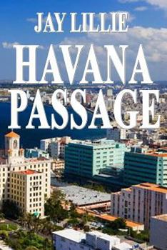 Paperback HAVANA PASSAGE Book One of the Washington Trilogy Book