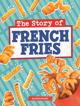 Story of French Fries