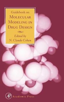 Hardcover Guidebook on Molecular Modeling in Drug Design Book