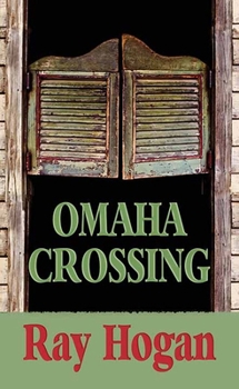 Library Binding Omaha Crossing [Large Print] Book