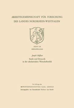 Paperback Statik Und Dynamik in Der Scholastischen Wirtschaftsethik [German] Book