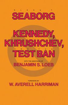 Paperback Kennedy, Krushchev, and Test Ban Book