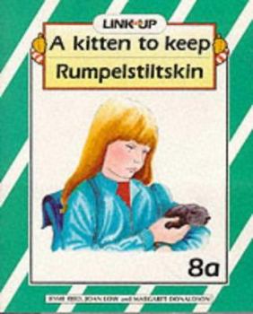 Hardcover Link-up - Level 8: A Kitten to Keep / Rumplestiltskin / Flip in School / Fanaye and the Lion / Mr Clementine's Cats / Brigid and the Wolf: Build-up Books 8a-8c (Link-up) Book
