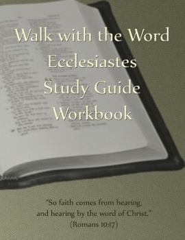 Paperback Walk with the Word Ecclesiastes Study Guide Workbook Book