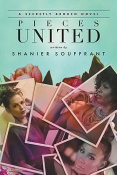 Paperback Pieces United: A Secretly Broken Novel Book