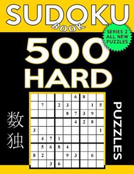 Paperback Sudoku Book 500 Hard Puzzles: Sudoku Puzzle Book With Only One Level of Difficulty Book
