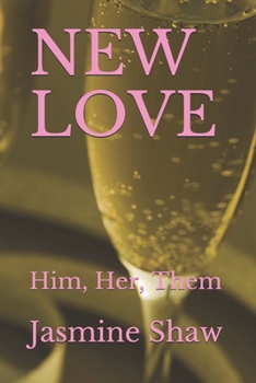 Paperback New Love: Him, Her, Them Book