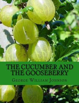 Paperback The Cucumber and The Gooseberry Book