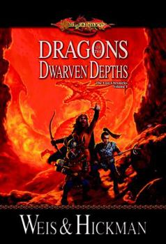 Dragons of the Dwarven Depths - Book #1 of the Dragonlance: The Lost Chronicles