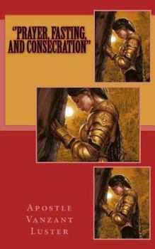 Paperback ''Prayer, Fasting, and Consecration'' Book