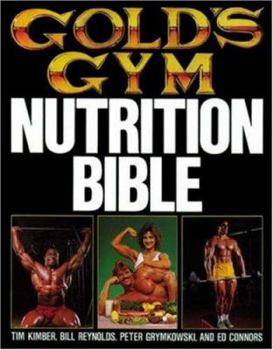 Paperback Gold's Gym Nutrition Bible Book