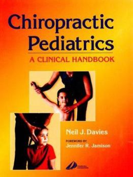 Hardcover Chiropractic Pediatrics: A Clinical Handbook Book