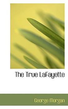 Paperback The True Lafayette Book