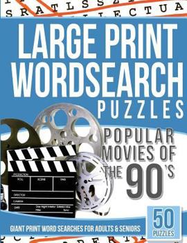 Paperback Large Print Wordsearches Puzzles Popular Movies of the 90s: Giant Print Word Searches for Adults & Seniors [Large Print] Book
