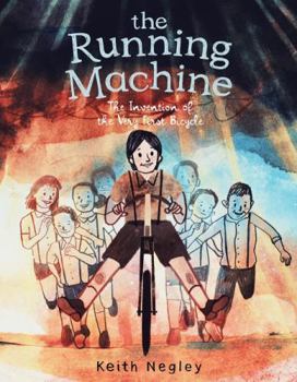 Hardcover The Running Machine: The Invention of the Very First Bicycle Book