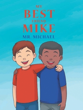 Hardcover My Best Friend Mike Book