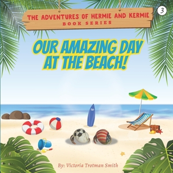 Paperback Our Amazing Day at the Beach! Book