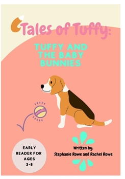 Paperback Tales of Tuffy: Tuffy and the Baby Bunnies Book