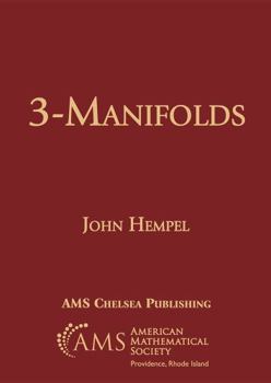 Paperback 3-Manifolds (Ams Chelsea Publishing, 349) Book