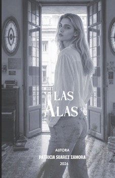 Las Alas (Spanish Edition)