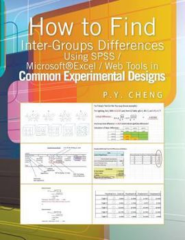 Paperback How to Find Inter-Groups Differences Using SPSS/Excel/Web Tools in Common Experimental Designs: Book 6 Book