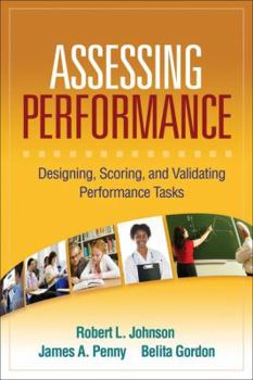 Paperback Assessing Performance: Designing, Scoring, and Validating Performance Tasks Book