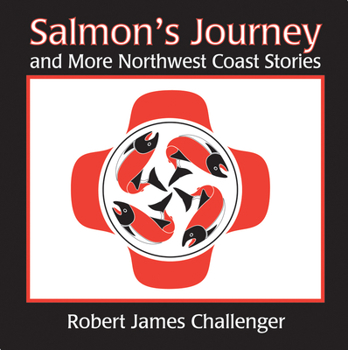 Paperback Salmon's Journey: And More Northwest Coast Stories Book
