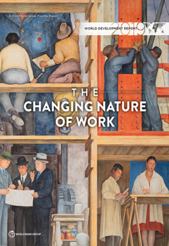 Paperback World Development Report 2019: The Changing Nature of Work Book