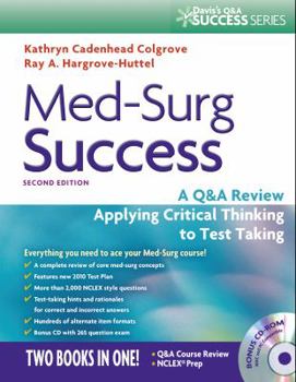 Paperback Med-Surg Success: A Q&A Review Applying Critical Thinking to Test Taking [With CDROM] Book