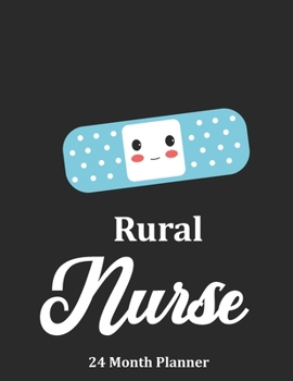 Paperback Rural Nurse: 2020 - 2021 24 Month Planner For Nurses Book