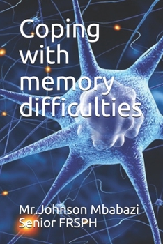 Paperback Coping with memory difficulties Book