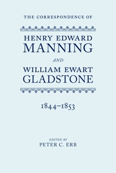 The Correspondence of Henry Edward Manning and William Ewart Gladstone: Volume Two 1844-1853