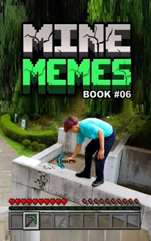 Paperback Mine Memes: Book 06 Book